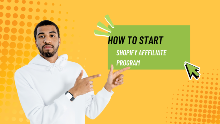 HOW TO MAKE MONEY WITH SHOPIFY AFFILIATE PROGRAM